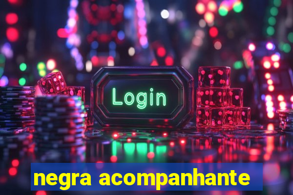 negra acompanhante